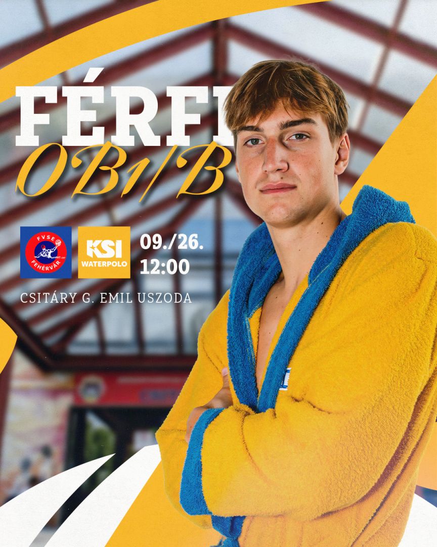 Férfi OB1/B bajnokság - Fehérvárra utazik férfi csapatunk